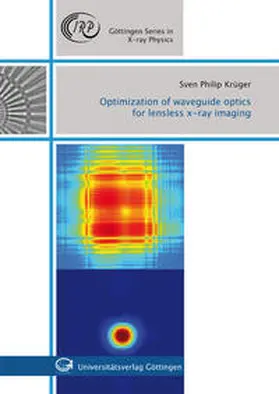 Krüger |  Optimization of waveguide optics for lensless x-ray imaging | Buch |  Sack Fachmedien