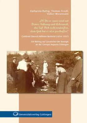 Ruttig / Friedl / Wissemann |  „Ob Dir es sauer wird mit Deiner Nahrung und Ackerwerk, das laß Dich nicht verdrießen, denn Gott hat es also geschaffen“ : Gottfried Dietrich Wilhelm Berthold (1854-1937) | Buch |  Sack Fachmedien