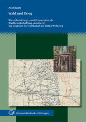 Bader | Wald und Krieg | Buch | 978-3-86395-038-5 | sack.de