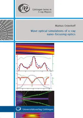 Osterhoff |  Wave optical simulations of x-ray nano-focusing optics | Buch |  Sack Fachmedien