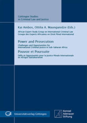 Ambos / Maunganidze | Power and Prosecution - Pouvoir et Poursuite | Buch | 978-3-86395-078-1 | sack.de