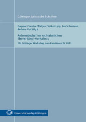 Coester-Waltjen / Schumann / Veit | Reformbedarf im nichtehelichen Eltern-Kind-Verhältnis | Buch | 978-3-86395-088-0 | sack.de