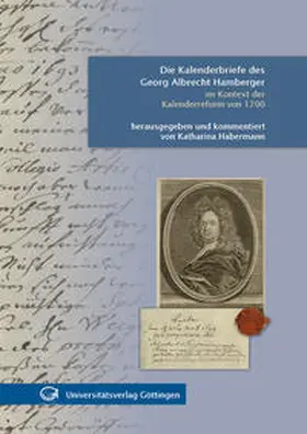 Habermann |  Die Kalenderbriefe des Georg Albrecht Hamberger im Kontext der Kalenderreform von 1700 | Buch |  Sack Fachmedien