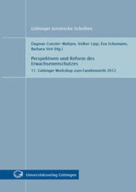 Coester-Waltjen / Lipp / Schumann | Perspektiven und Reform des Erwachsenenschutzes | Buch | 978-3-86395-103-0 | sack.de