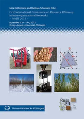 Schumann / Geldermann |  First International Conference on Resource Efficiency in Interorganizational Networks - ResEff 2013 - | Buch |  Sack Fachmedien