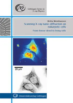 Weinhausen |  Scanning X-ray nano-diffraction on eukaryotic cells | Buch |  Sack Fachmedien