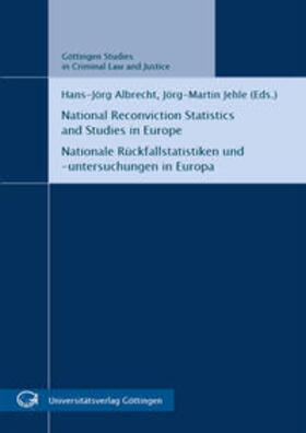 Albrecht / Jehle | National Reconviction Statistics and Studies in Europe = Nationale Rückfallstatistiken und -untersuchungen in Europa | Buch | 978-3-86395-187-0 | sack.de