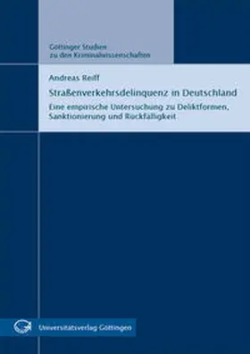 Reiff |  Straßenverkehrsdelinquenz in Deutschland | Buch |  Sack Fachmedien