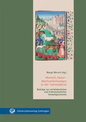 Mersch |  Mensch-Natur-Wechselwirkungen in der Vormoderne | Buch |  Sack Fachmedien