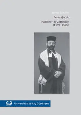 Schaller |  Benno Jacob Rabbiner in Göttingen (1891-1906) | Buch |  Sack Fachmedien