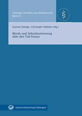 Duttge / Viebahn |  Würde und Selbstbestimmung über den Tod hinaus | Buch |  Sack Fachmedien
