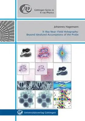 Hagemann |  X-Ray Near-Field Holography: Beyond Idealized Assumptions of the Probe | Buch |  Sack Fachmedien