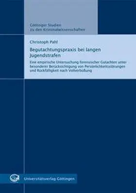 Pahl |  Begutachtungspraxis bei langen Jugendstrafen | Buch |  Sack Fachmedien
