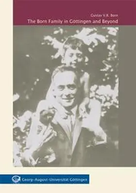 Born |  The Born Family in Göttingen and Beyond | Buch |  Sack Fachmedien