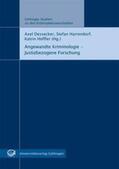 Dessecker / Harrendorf / Höffler |  Angewandte Kriminologie – Justizbezogene Forschung | Buch |  Sack Fachmedien