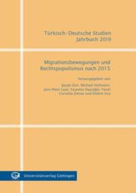Ozil / Hofmann / Laut | Migrationsbewegungen und Rechtspopulismus nach 2015 | Buch | 978-3-86395-453-6 | sack.de
