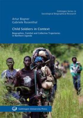 Bogner / Rosenthal |  Child Soldiers in Context | Buch |  Sack Fachmedien
