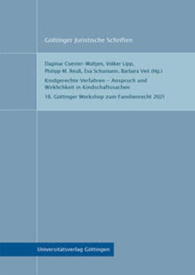 Coester-Waltjen / Lipp / Reuß | Kindgerechte Verfahren – Anspruch und Wirklichkeit in Kindschaftssachen | Buch | 978-3-86395-568-7 | sack.de