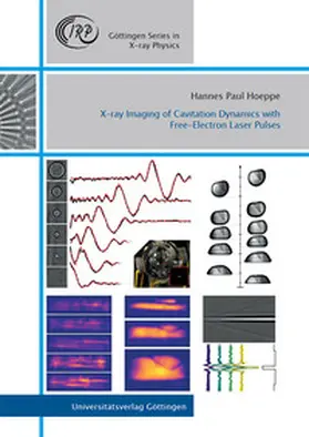 Hoeppe |  X-ray Imaging of Cavitation Dynamics with Free-Electron Laser Pulses | Buch |  Sack Fachmedien