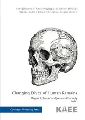 Bendix / Kurzwelly |  Changing Ethics of Human Remains | Buch |  Sack Fachmedien