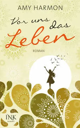 Harmon |  Vor uns das Leben | Buch |  Sack Fachmedien