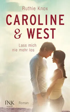 Knox |  Caroline & West  - Lass mich nie mehr los | Buch |  Sack Fachmedien