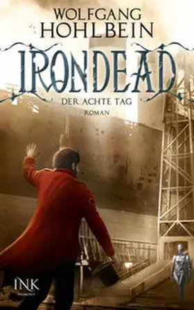 Hohlbein | Irondead - Der achte Tag | Buch | 978-3-86396-077-3 | www.sack.de