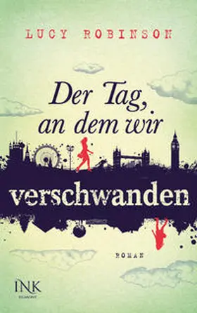Robinson |  Der Tag, an dem wir verschwanden | Buch |  Sack Fachmedien