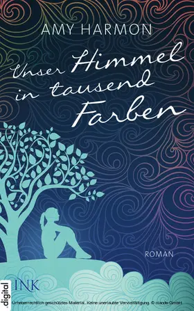 Harmon |  Unser Himmel in tausend Farben | eBook | Sack Fachmedien