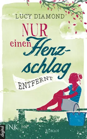 Diamond |  Nur einen Herzschlag entfernt | eBook | Sack Fachmedien