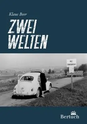 Beer |  Zwei Welten | Buch |  Sack Fachmedien