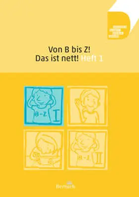 Volkmann / Zilger |  Von B bis Z! Das ist nett! Heft 1 | Buch |  Sack Fachmedien