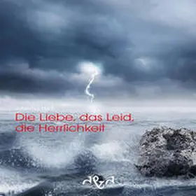 Hartl |  Die Liebe, das Leid, die Herrlichkeit | Buch |  Sack Fachmedien