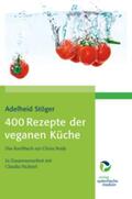Stöger / Nichterl |  400 Rezepte der veganen Küche | eBook | Sack Fachmedien