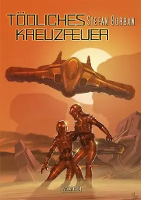 Burban |  Der Ruul-Konflikt Prequel 1: Tödliches Kreuzfeuer | eBook | Sack Fachmedien