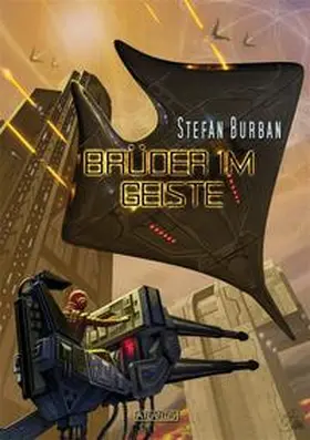 Burban |  Der Ruul-Konflikt 7: Brüder im Geiste | eBook | Sack Fachmedien