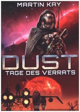 Kay |  DUST 3: Tage des Verrats | Buch |  Sack Fachmedien
