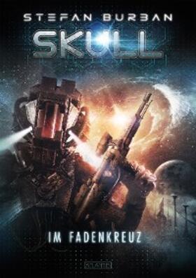 Burban |  SKULL 2: Im Fadenkreuz | eBook | Sack Fachmedien