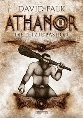 Falk |  Athanor 3: Die letzte Bastion | Buch |  Sack Fachmedien
