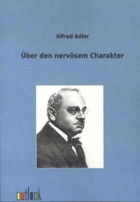 Adler | Über den nervösen Charakter | Buch | 978-3-86403-388-9 | www.sack.de