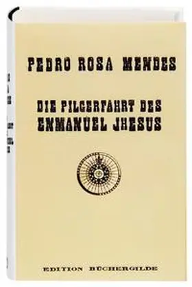 Mendes / Trojanow |  Die Pilgerfahrt des Enmanuel Jhesus | Buch |  Sack Fachmedien