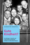 Buchner-Fuhs / Fuhs |  Gute Kindheit? | Buch |  Sack Fachmedien