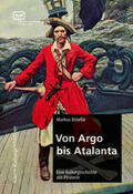 Bötefür |  Von Argo bis Atalanta | Buch |  Sack Fachmedien