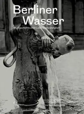 Schug / Kessinger / Roeckner |  Berliner Wasser | Buch |  Sack Fachmedien