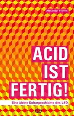 Fromm |  ACID IST FERTIG | eBook | Sack Fachmedien