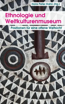 Hahn / Ivanov / Groschwitz |  Ethnologie und Weltkulturenmuseum | eBook | Sack Fachmedien