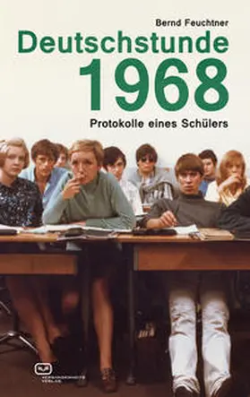 Feuchtner |  Deutschstunde 1968 | Buch |  Sack Fachmedien