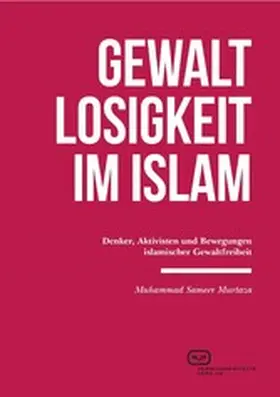 Murtaza |  Gewaltlosigkeit im Islam | eBook | Sack Fachmedien
