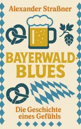 Straßner |  Bayerwaldblues | Buch |  Sack Fachmedien