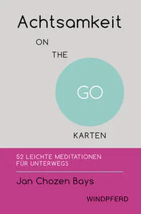 Bays |  Achtsamkeit ON THE GO - KARTEN | Buch |  Sack Fachmedien